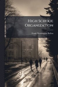 bokomslag High School Organization