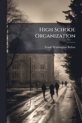 bokomslag High School Organization