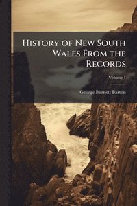 bokomslag History of New South Wales From the Records