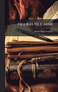 bokomslag Figuras De Carne
