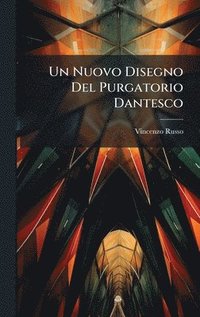 bokomslag Nuovo Disegno Del Purgatorio Dantesco