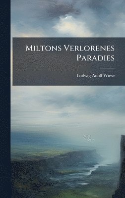bokomslag Miltons Verlorenes Paradies