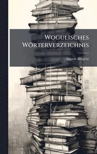 bokomslag Wogulisches Wörterverzeichnis