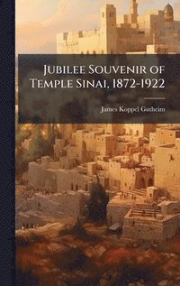 bokomslag Jubilee Souvenir of Temple Sinai, 1872-1922