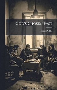 bokomslag God's Chosen Fast