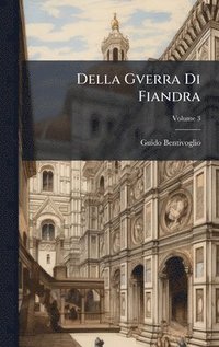 bokomslag Della Gverra Di Fiandra