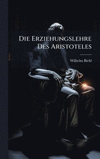 bokomslag Erziehungslehre Des Aristoteles