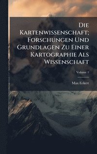 bokomslag Kartenwissenschaft; Forschungen Und Grundlagen Zu Einer Kartographie Als Wissenschaft