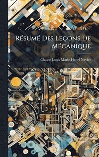 bokomslag RÃ©sumÃ© Des LeÃ§ons De MÃ©canique