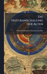bokomslag Naturanschauung der Alten