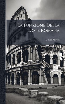 bokomslag Funzione Della Dote Romana