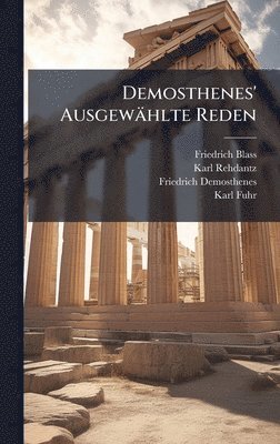 bokomslag Demosthenes' AusgewÃ¿hlte Reden