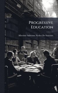 bokomslag Progressive Education