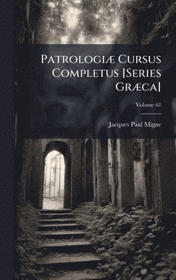 bokomslag PatrologiÃ¿ Cursus Completus [Series GrÃ¿ca]
