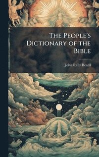 bokomslag People's Dictionary of the Bible