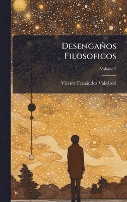 bokomslag Desengaños Filosoficos