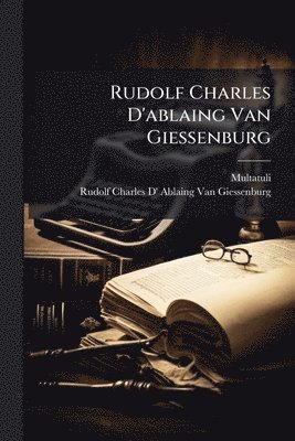 bokomslag Rudolf Charles D'ablaing Van Giessenburg