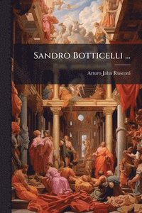 bokomslag Sandro Botticelli ...