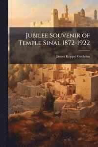 bokomslag Jubilee Souvenir of Temple Sinai, 1872-1922
