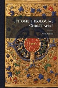 bokomslag Epitome Theologiae Christianae