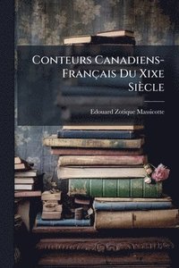 bokomslag Conteurs Canadiens-Français Du Xixe Siècle