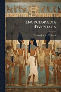 bokomslag EncyclopÃ]dia Ã¿gyptiaca
