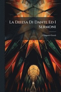 bokomslag Difesa Di Dante Ed I Sermoni