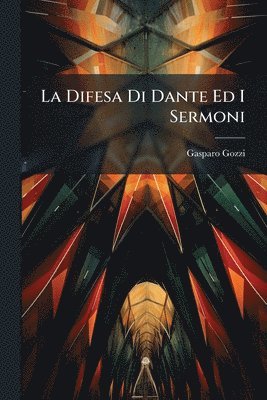 bokomslag Difesa Di Dante Ed I Sermoni