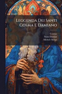 bokomslag Leggenda Dei Santi Cosma E Damiano