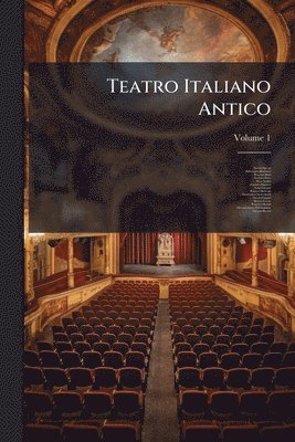 Sperone Speroni, Michelangelo Buonarroti, Francesco Berni - Teatro Italiano Antico, Häftad