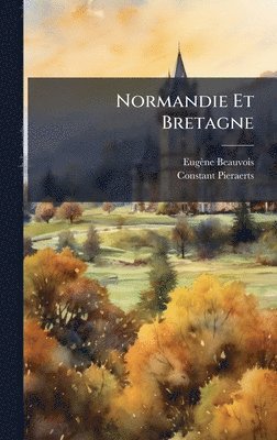 bokomslag Normandie Et Bretagne