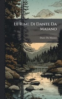bokomslag Rime Di Dante Da Maiano