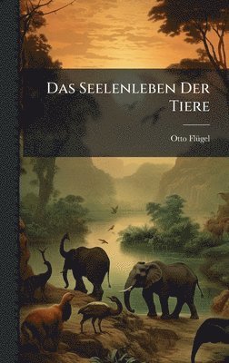 bokomslag Seelenleben Der Tiere