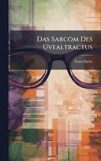 bokomslag Sarcom Des Uvealtractus