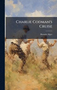 bokomslag Charlie Codman's Cruise