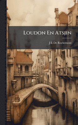 bokomslag Loudon En Atsjin