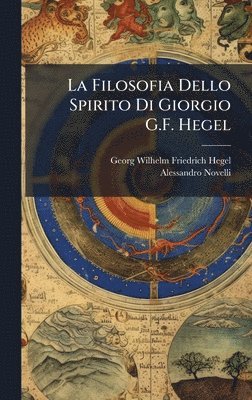 bokomslag La Filosofia Dello Spirito Di Giorgio G.F. Hegel