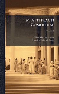 bokomslag M. Atti Plauti Comoediae