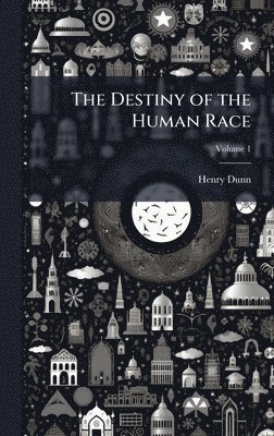 bokomslag Destiny of the Human Race