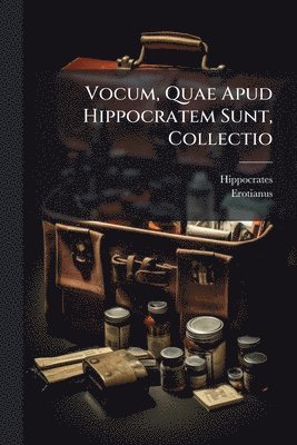 bokomslag Vocum, Quae Apud Hippocratem Sunt, Collectio