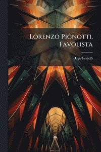 bokomslag Lorenzo Pignotti, Favolista