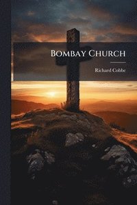 bokomslag Bombay Church