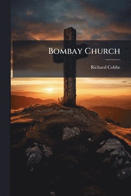 bokomslag Bombay Church