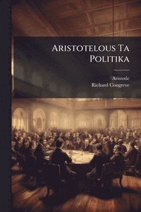 bokomslag Aristotelous Ta Politika