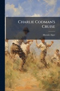 bokomslag Charlie Codman's Cruise