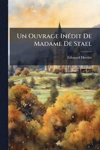 bokomslag Ouvrage InÃ(c)dit De Madame De Stael