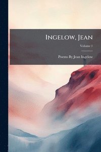 bokomslag Ingelow, Jean