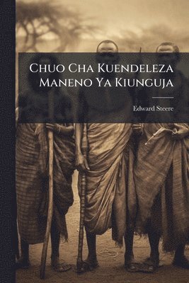Edward Steere - Chuo Cha Kuendeleza Maneno Ya Kiunguja, Häftad