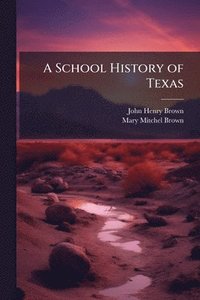 bokomslag School History of Texas