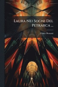 bokomslag Laura Nei Sogni Del Petrarca ...